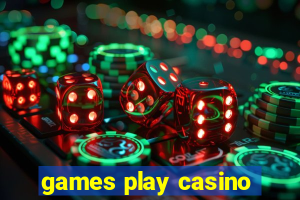 games play casino